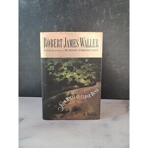 Slow Waltz in Cedar Bend by Robert James Waller (1993, Hardcover)